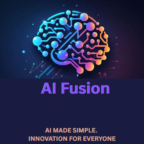 AI Fusion - AI Made Simple. Innovation for Everyone